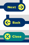 Examples of the Back, Next, and Close buttons